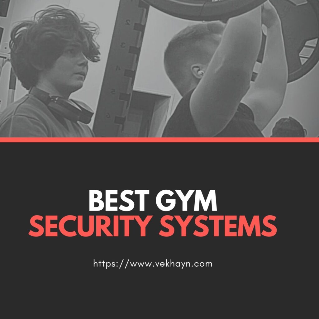 Best Gym Security Systems